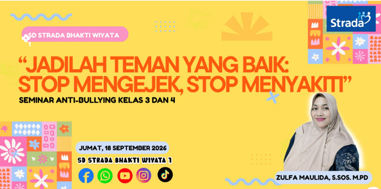SEMINAR ANTI-BULLYING SD STRADA BHAKTI WIYATA I