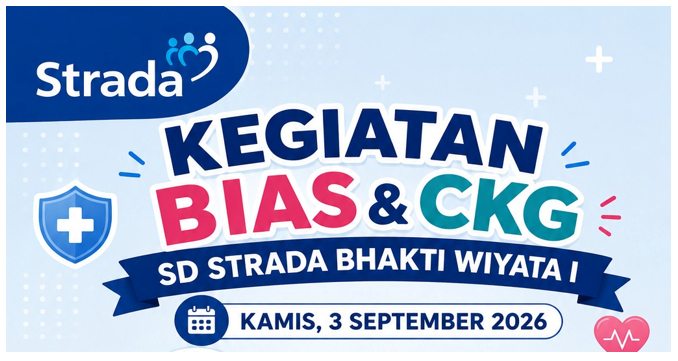 Kegiatan BIAS dan CKG SD Strada Bhakti Wiyata 1